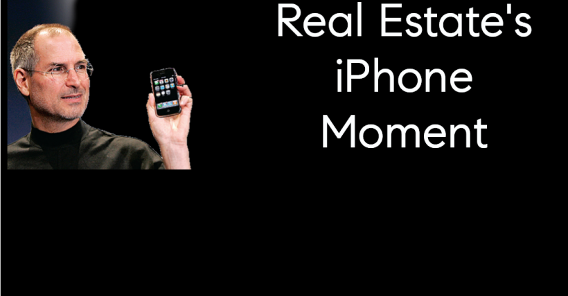 Real Estate's iPhone Moment
